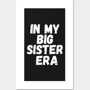 In My Big Sister Era Posters and Art